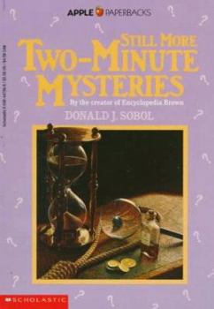 Still More Two-Minute Mysteries - Book #3 of the Two-Minute Mysteries