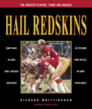 Hardcover Hail Redskins: A Celebration of the Greatest Players, Teams, and Coaches Book