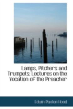 Paperback Lamps, Pitchers and Trumpets: Lectures on the Vocation of the Preacher Book