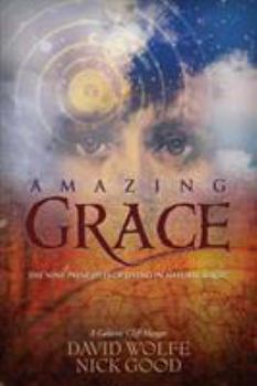 Paperback Amazing Grace: The Nine Principles of Living in Natural Magic: A Galactic Cliff-Hanger Book