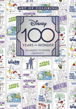 Paperback Art of Coloring: Disney 100 Years of Wonder: 100 Images to Inspire Creativity Book