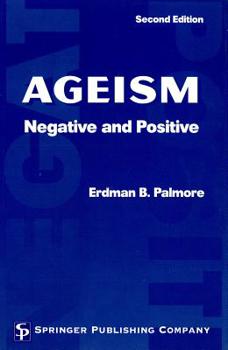 Paperback Ageism: Negative and Positive Book
