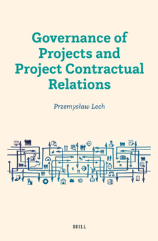 Governance of Projects and Project Contractual Relations