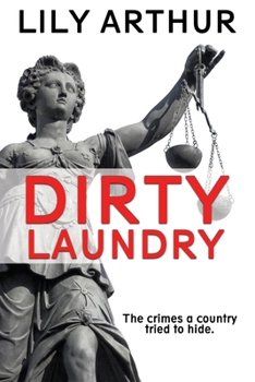 Paperback Dirty Laundry: The crimes a country tried to hide Book