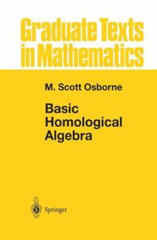 Basic Homological Algebra - Book #196 of the Graduate Texts in Mathematics