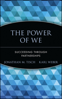 Hardcover The Power of We: Succeeding Through Partnerships Book