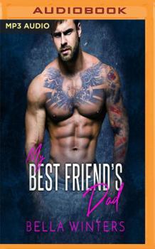 My Best Friend's Dad - Book #3 of the Damaged