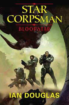 Bloodstar - Book #1 of the Star Corpsman
