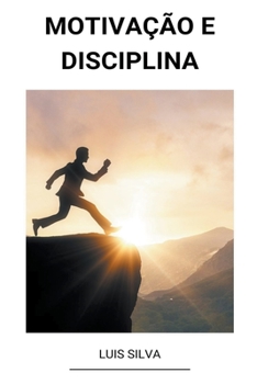Paperback Motivação e Disciplina [Portuguese] Book