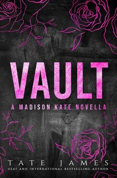 Vault - Book #4.5 of the Madison Kate