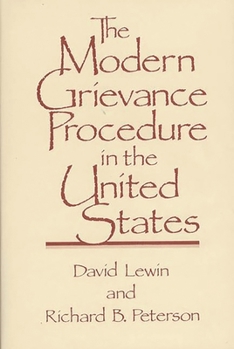 Hardcover The Modern Grievance Procedure in the United States Book