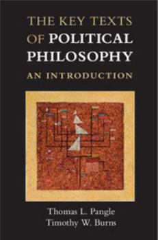 Paperback The Key Texts of Political Philosophy: An Introduction Book