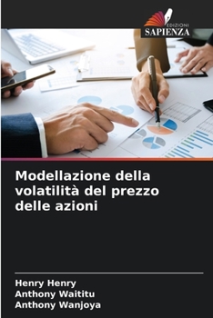Paperback Modellazione della volatilità del prezzo delle azioni [Italian] Book