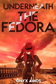 Paperback Underneath the Fedora Book