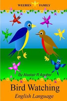 Paperback Weebies Family Bird Watching English Language: English Language British Full Colour Book