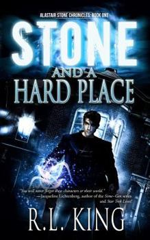 Stone and a Hard Place - Book #1 of the Alastair Stone Chronicles