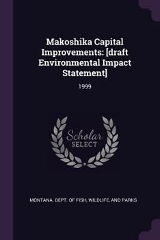 Makoshika Capital Improvements: [draft Environmental Impact Statement]: 1999
