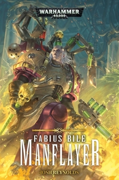 Fabius Bile: Manflayer - Book #3 of the Fabius Bile