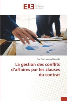 Paperback La gestion des conflits d'affaires par les clauses du contrat [French] Book