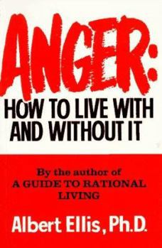 Paperback Anger: How to Live With and Without It Book
