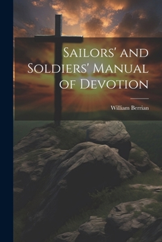 Paperback Sailors' and Soldiers' Manual of Devotion Book