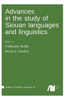 Advances in the Study of Siouan Languages and Linguistics