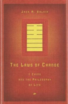 Hardcover The Laws of Change: I Ching and the Philosophy of Life Book