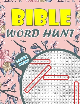 Paperback Bible Word Hunt Large Print: Christian Word Search Puzzle Book for Adults Book