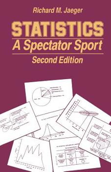 Paperback Statistics: A Spectator Sport Book
