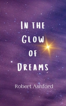 Paperback In the Glow of Dreams Book