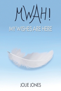 Paperback Mwah! My Wishes Are Here Book