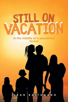 Paperback Still on Vacation: In the middle of a pandemic Revised Book