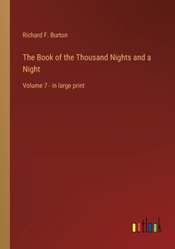 Paperback The Book of the Thousand Nights and a Night: Volume 7 - in large print Book