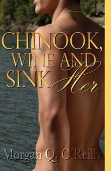 Paperback Chinook, Wine and Sink Her Book
