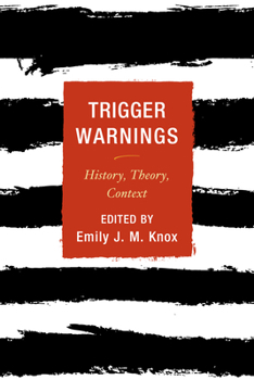 Paperback Trigger Warnings: History, Theory, Context Book