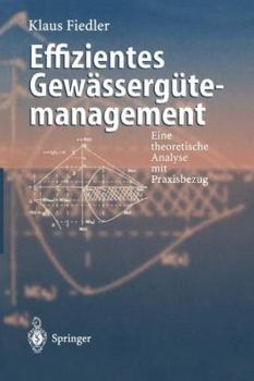 Paperback Effizientes Gewässergütemanagement: Eine Theoretische Analyse Mit Praxisbezug [German] Book