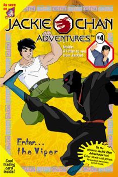 Enter...The Viper (Jackie Chan Adventures, #4) - Book #4 of the Jackie Chan Adventures