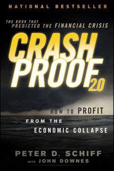 Paperback Crash Proof 2.0: How to Profit from the Economic Collapse Book