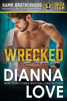 Paperback Wrecked: Slye Team Black Ops (Romantic Action Adventure), HAMR Brotherhood Book