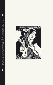 Paperback Mina Loy - Songs To Joannes & Other Verse Book