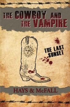 Paperback The Cowboy and the Vampire: The Last Sunset Book