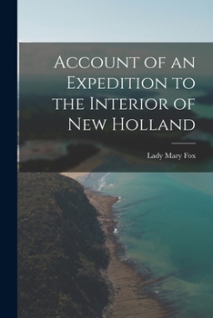 Paperback Account of an Expedition to the Interior of New Holland Book