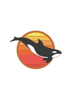 Orca Whale Notebook: Killer Whale Gift / 6x9 Inches / 120 Sites / Ruled Paper
