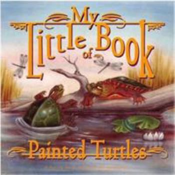 Paperback My Little Book of Painted Turtles Book