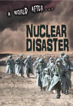 Paperback A World After Nuclear Disaster Book