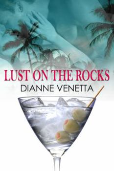 Lust on the Rocks - Book #2 of the Gables Triology