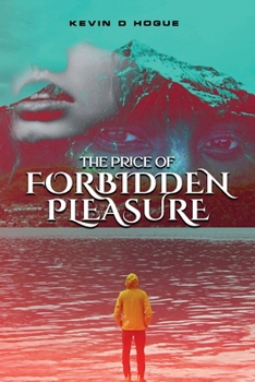 Paperback The Price of Forbidden Pleasure Book