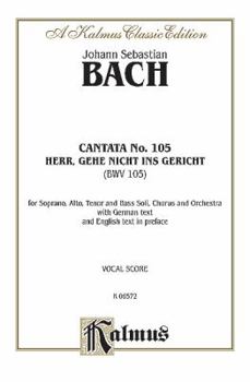 Paperback Cantata No. 105 -- Herr, gehe nicht ins Gericht: SATB with SATB Soli (Kalmus Edition) Book