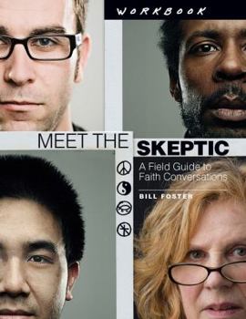 Paperback Meet the Skeptic Workbook: A Field Guide to Faith Conversations Book