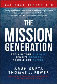 Hardcover The Mission Generation: Reclaim Your Purpose, Rewrite Success, Rebuild Our Future Book
